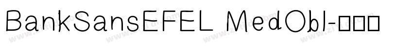 BankSansEFEL MedObl字体转换